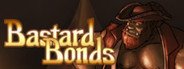 Bastard Bonds System Requirements