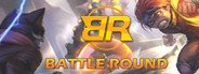 Battle Round System Requirements