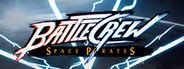 BATTLECREW Space Pirates System Requirements