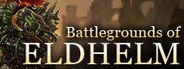 Battlegrounds of Eldhelm System Requirements