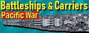 Battleships and Carriers - Pacific War System Requirements