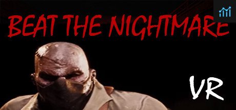 Beat the Nightmare – Evil Dreams Simulator VR PC Specs