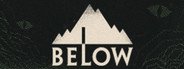 BELOW System Requirements