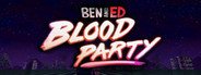 Ben and Ed - Blood Party System Requirements