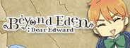 Beyond Eden: Dear Edward System Requirements