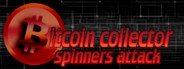 Bitcoin Collector: Spinners Attack System Requirements