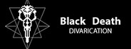 Black Death: Divarication System Requirements