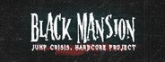 Black Mansion System Requirements