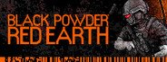 Black Powder Red Earth® System Requirements