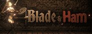 Blade and Ham System Requirements