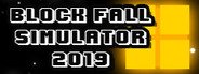 Block Fall Simulator 2019 System Requirements