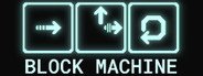 Block Machine System Requirements