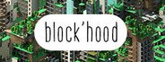 Block'hood System Requirements