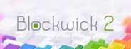 Blockwick 2 System Requirements