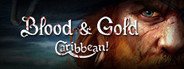 Blood and Gold: Caribbean! System Requirements