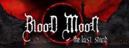 Blood Moon: The Last Stand System Requirements