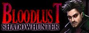 BloodLust Shadowhunter System Requirements