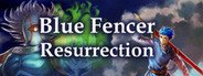 Blue fencer Resurrection System Requirements