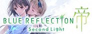 BLUE REFLECTION: Second Light System Requirements