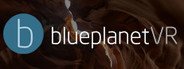 Blueplanet VR System Requirements