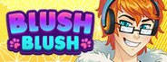 Blush Blush System Requirements