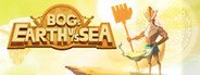 BOGs: Earth vs Sea System Requirements