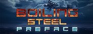 Boiling Steel: Preface System Requirements