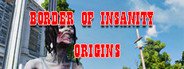 Border Of Insanity Origins System Requirements