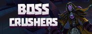 Boss Crushers System Requirements