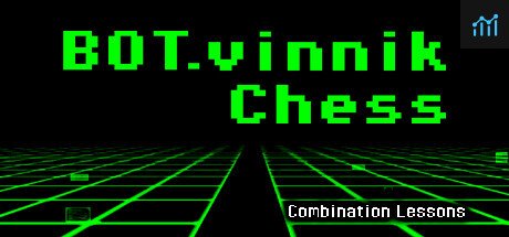 Can I Run BOT.vinnik Chess: Combination Lessons?