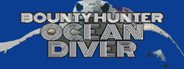 Bounty Hunter: Ocean Diver System Requirements