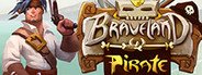 Can I Run Braveland Pirate?