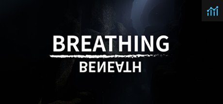 Breathing Beneath PC Specs