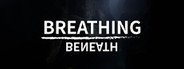 Breathing Beneath System Requirements