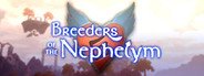 Breeders of the Nephelym: Alpha System Requirements