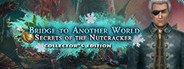 Bridge to Another World: Secrets of the Nutcracker Collector's Edition System Requirements