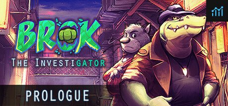 BROK the InvestiGator - Prologue PC Specs