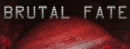 Brutal Fate System Requirements