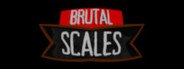 Brutal Scales System Requirements