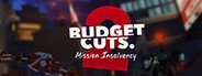 Budget Cuts 2: Mission Insolvency System Requirements