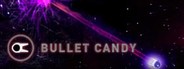 Can I Run Bullet Candy?