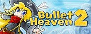 Bullet Heaven 2 System Requirements