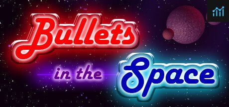 Bullets in the Space PC Specs