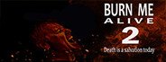 Burn Me Alive 2 System Requirements