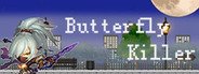 Butterfly Killer System Requirements