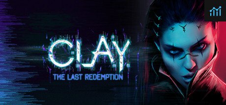 C.L.A.Y. - The Last Redemption PC Specs