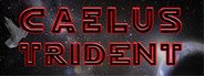 Caelus Trident System Requirements