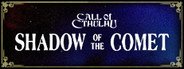 Call of Cthulhu: Shadow of the Comet System Requirements