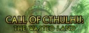 Call of Cthulhu: The Wasted Land System Requirements