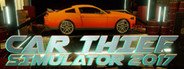 CAR THIEF SIMULATOR 2017 System Requirements